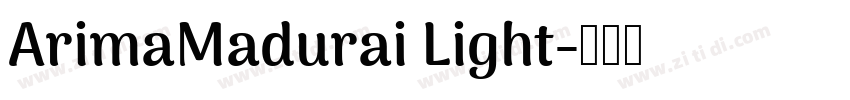 ArimaMadurai Light字体转换